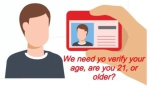  Are you 21 and Older?