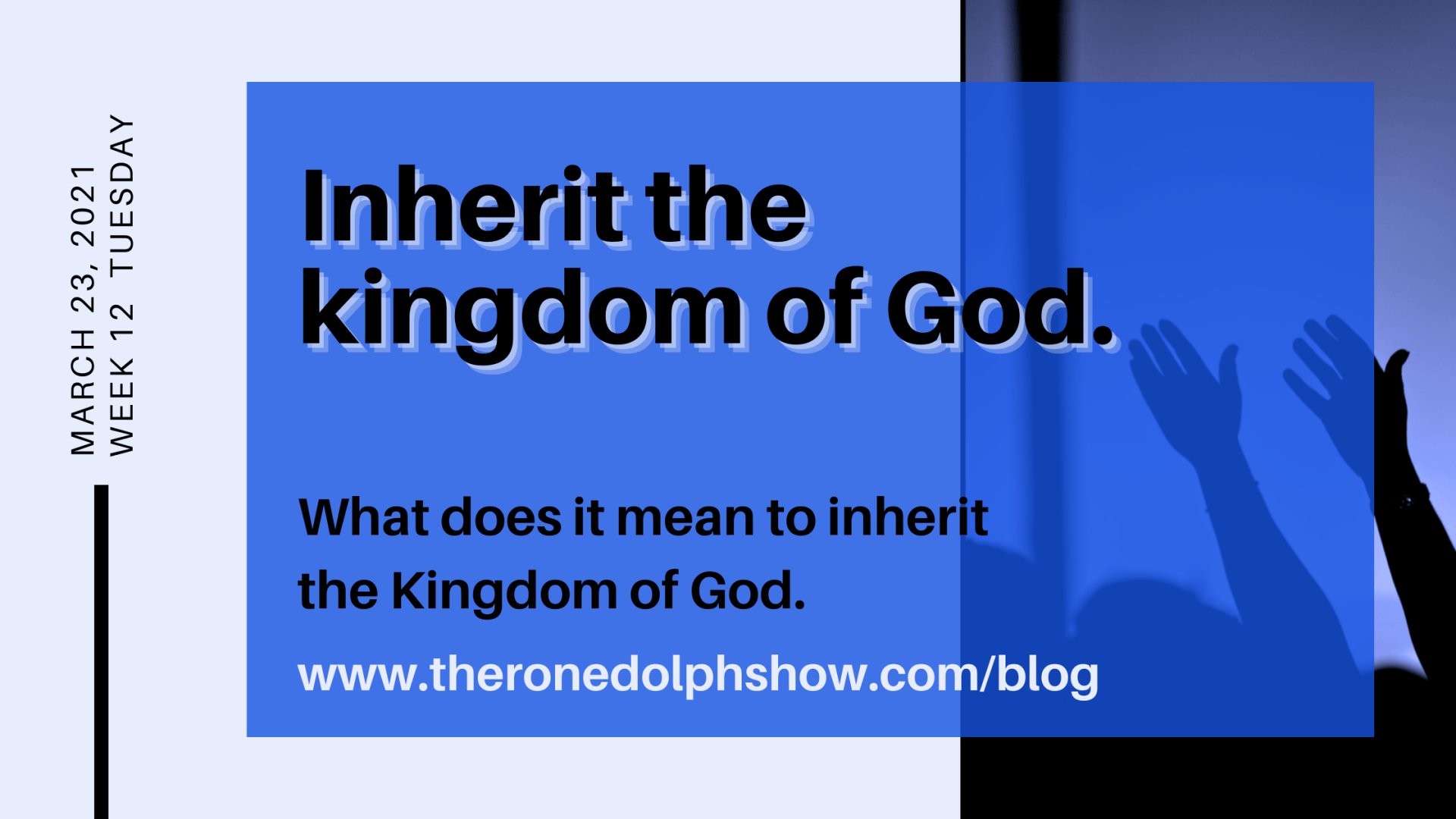 Inherit the kingdom of God