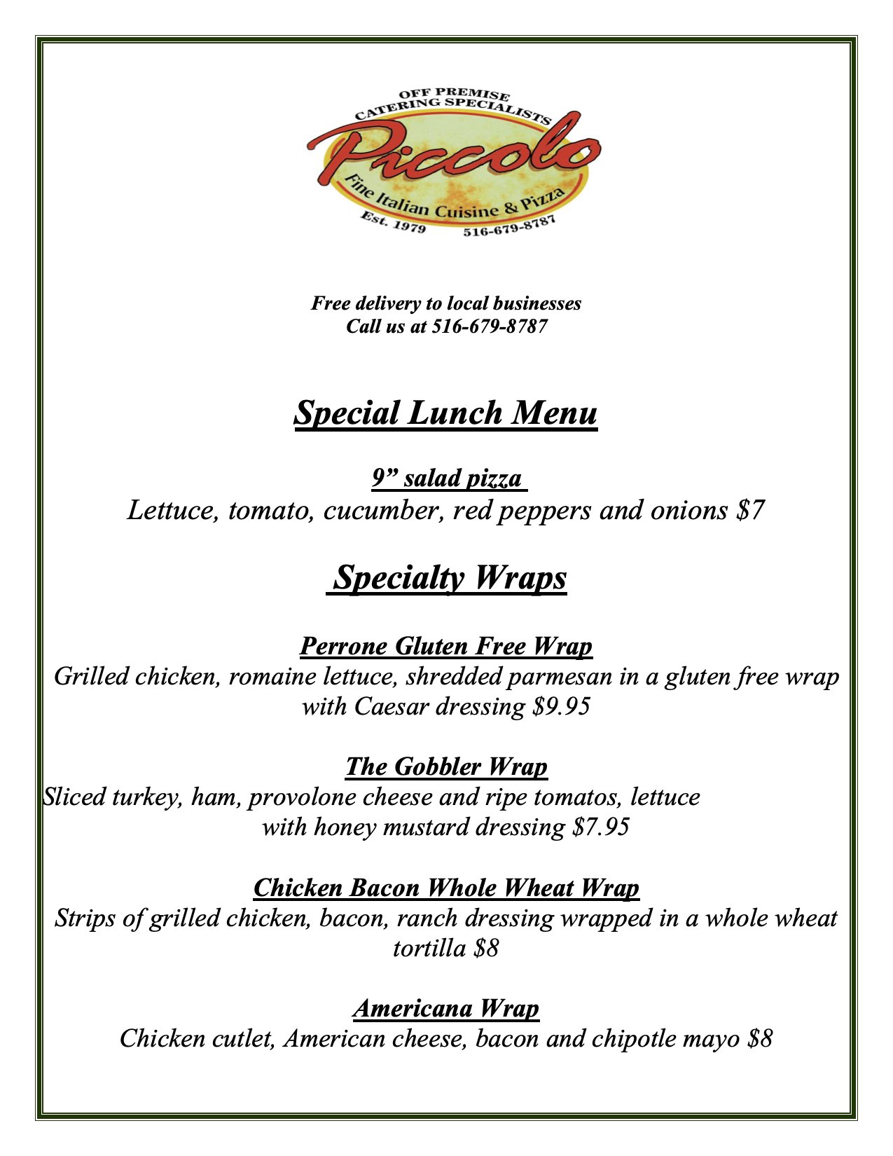 Lunch Piccolo Ristorante Bellmore, NY