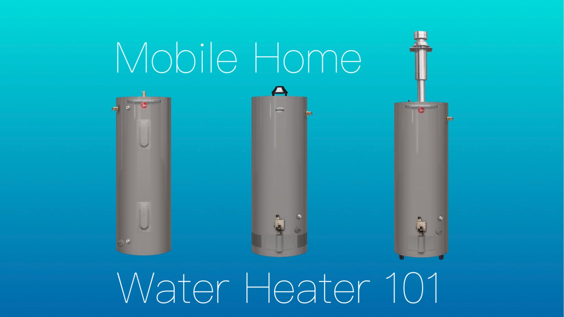 Mobile Home Water Heater 101