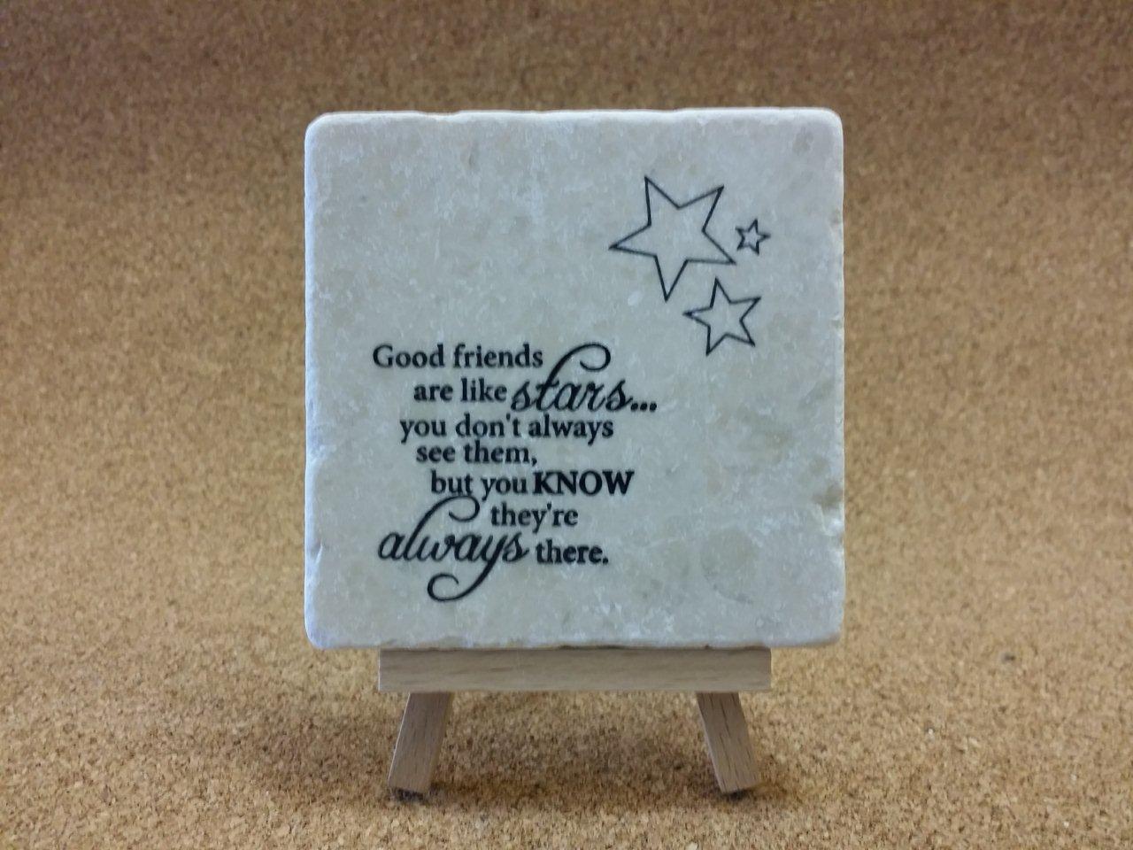 Good friends are like stars