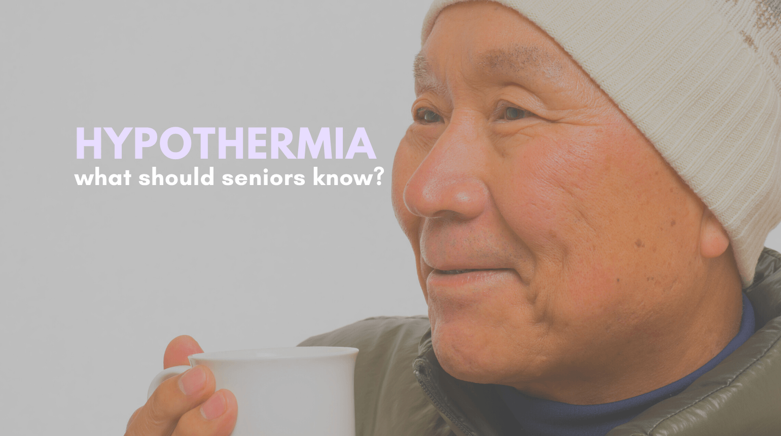 What Seniors Need to Know About Hypothermia