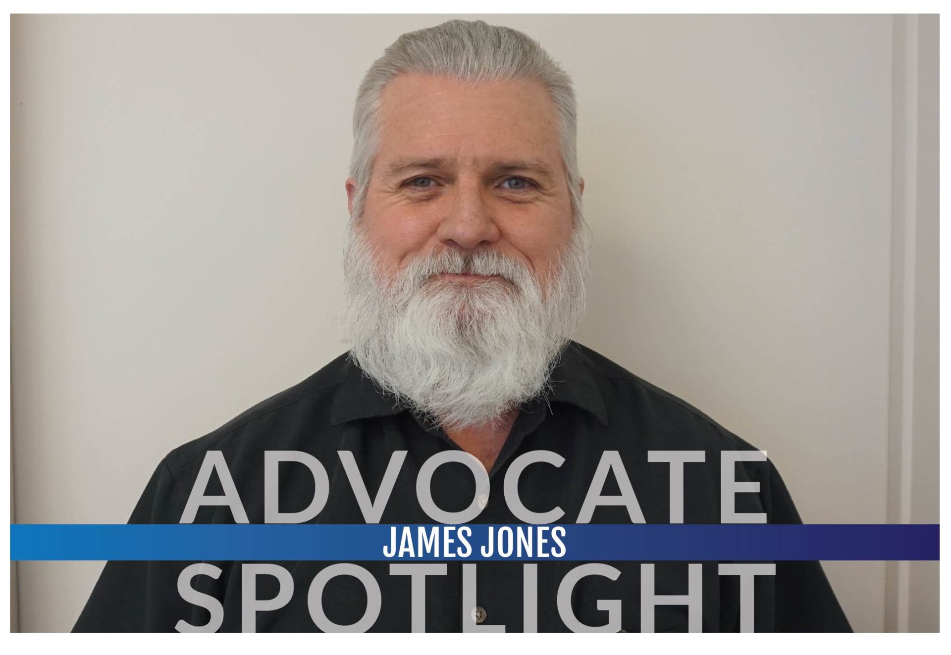 Advocate Spotlight James Jones