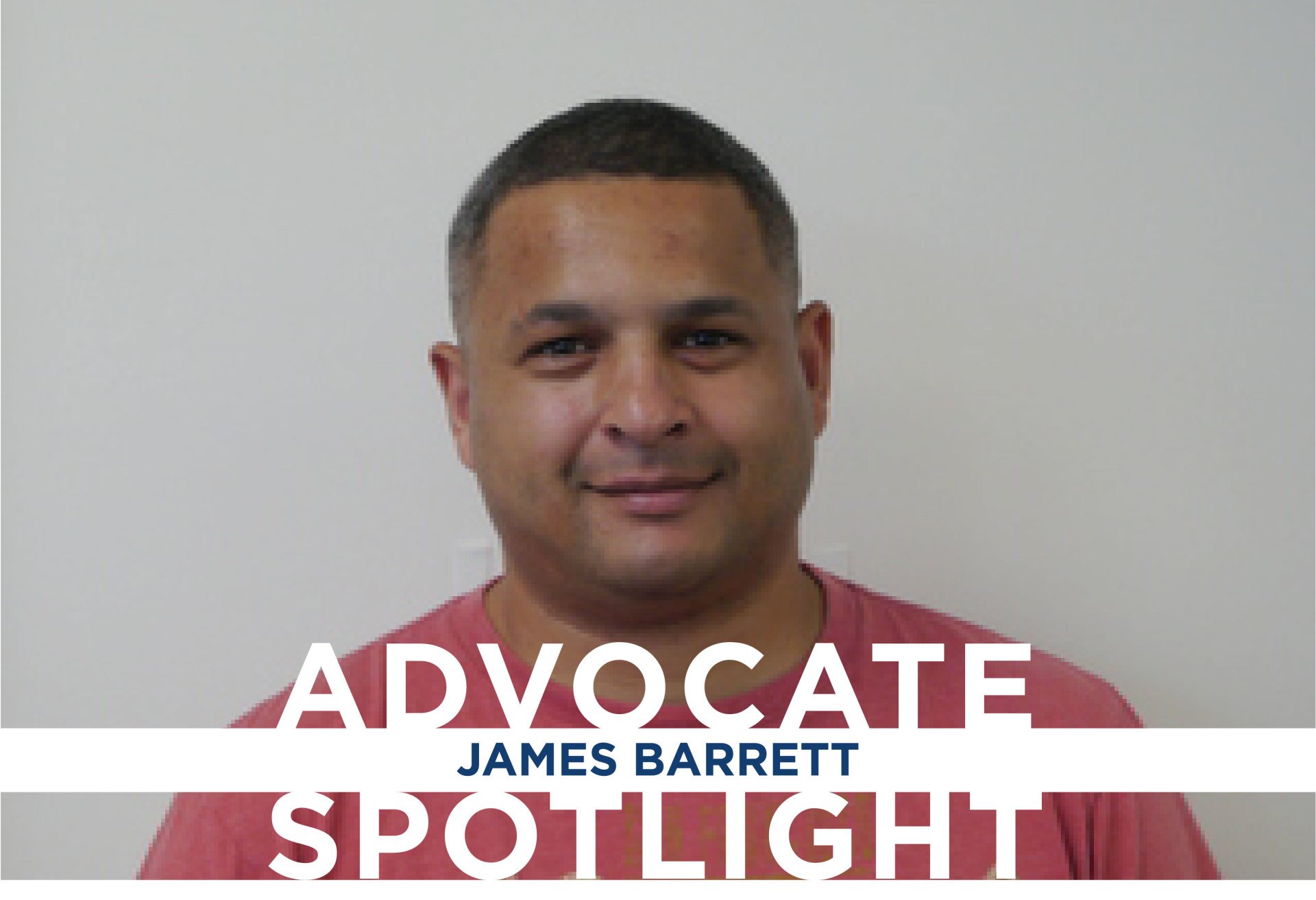 Advocate Spotlight James Barrett