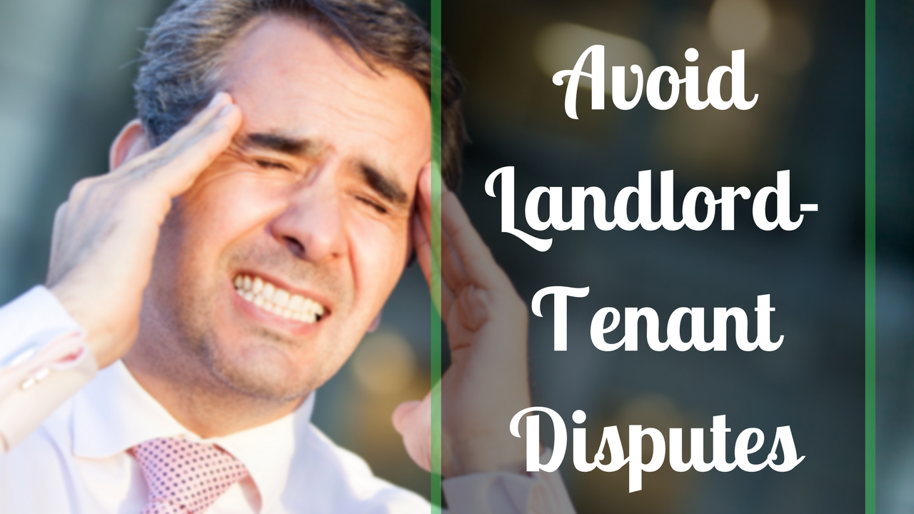 6 Ways To Avoid Landlord Tenant Disputes Kern County Property 