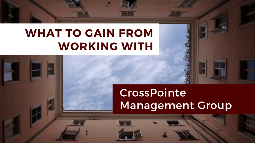 WHAT DO MULTIFAMILY INVESTORS GAIN FROM WORKING WITH CROSSPOINTE MANAGEMENT GROUP IN TYLER?