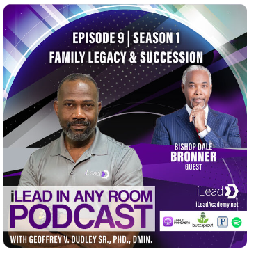 Episode 9: Bishop Dale Bronner: Family Legacy & Succession