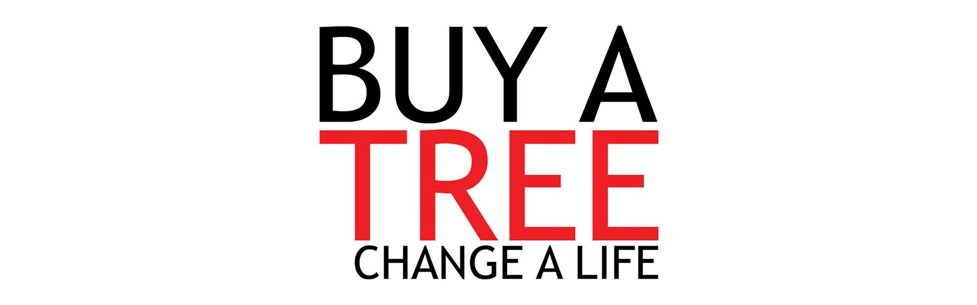 Buy A Tree, Change A Live